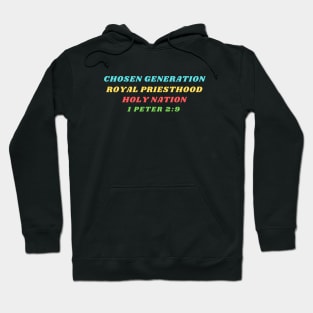 Chosen Generation Royal Priesthood Holy Nation Hoodie